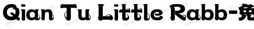 Qian Tu Little Rabb字体转换